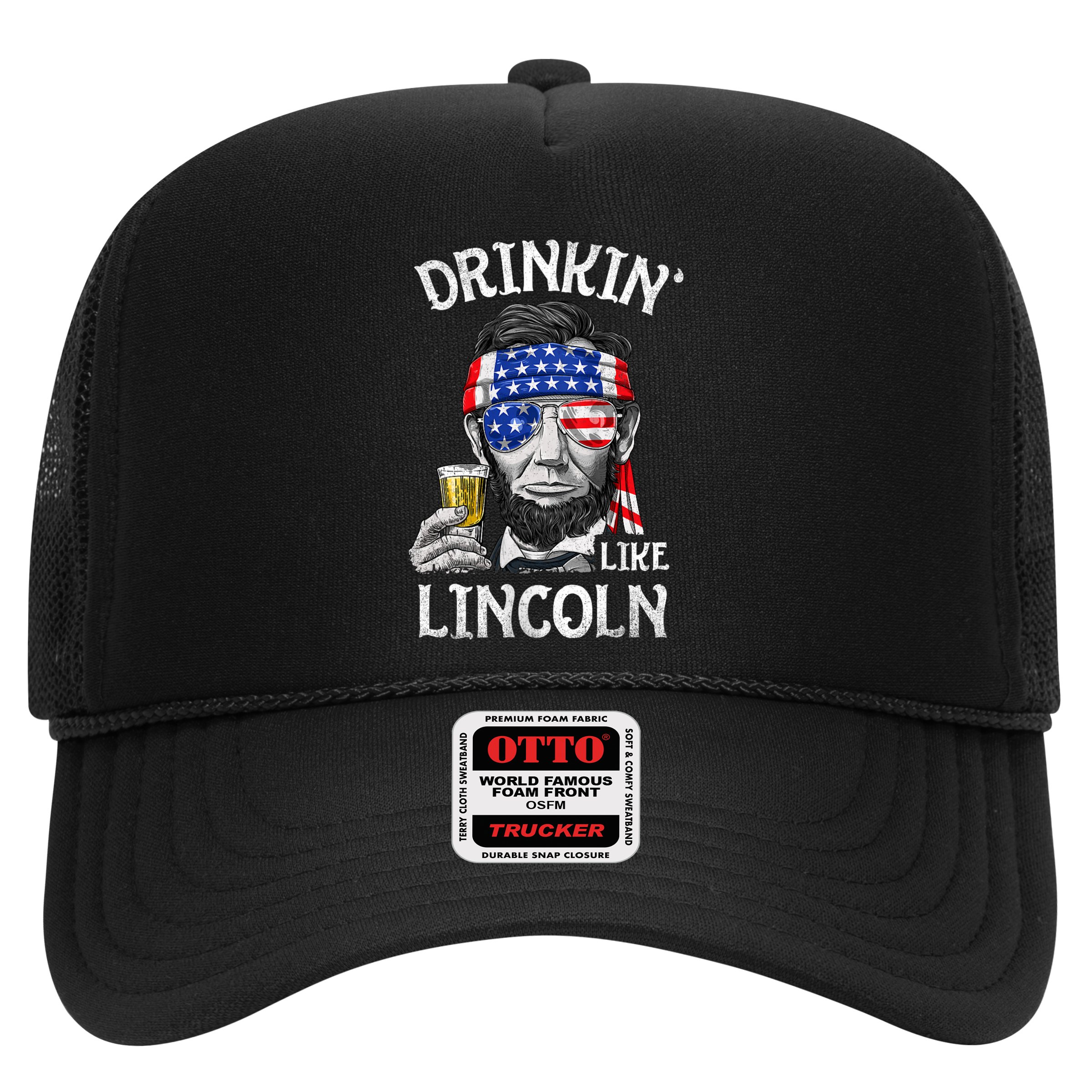 Drinking Like Lincoln 4th Of July Abraham Merica Flag Hat