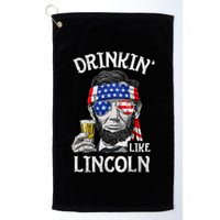 Drinking Like Lincoln 4th Of July Abraham Merica Flag Golf Towel
