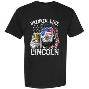 Drinking Like Lincoln 4th Of July Men Abraham Merica Flag Garment-Dyed Heavyweight T-Shirt