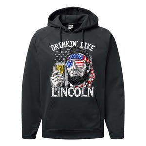 Drinking Like Lincoln 4th Of July Men Abraham Merica Flag Performance Fleece Hoodie