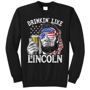 Drinking Like Lincoln 4th Of July Men Abraham Merica Flag Sweatshirt