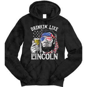 Drinking Like Lincoln 4th Of July Men Abraham Merica Flag Tie Dye Hoodie