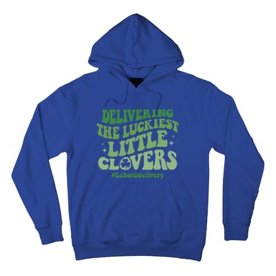 Delivering Luckiest Little Clovers St Patricks Day L And D Nurse Gift Hoodie