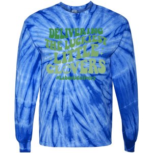 Delivering Luckiest Little Clovers St Patricks Day L And D Nurse Gift Tie-Dye Long Sleeve Shirt