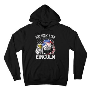 Drinking Like Lincoln 4th Of July Men Abraham Merica Flag Hoodie