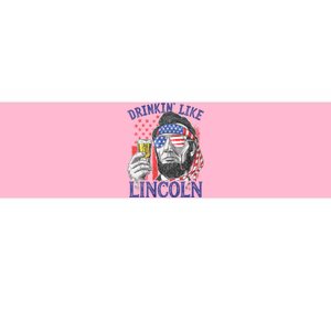 Drinking Like Lincoln 4th Of July Abraham Abe American Flag Bumper Sticker