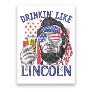 Drinking Like Lincoln 4th Of July Abraham Abe American Flag Poster