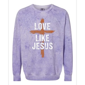 Dad Love Like Jesusshirt Christian Religious Cross Jesus Colorblast Crewneck Sweatshirt