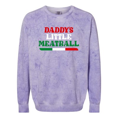 Daddys Little Meatball Daddy Joke Colorblast Crewneck Sweatshirt