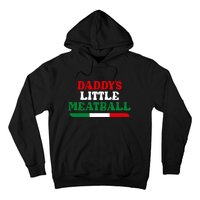 Daddys Little Meatball Daddy Joke Hoodie