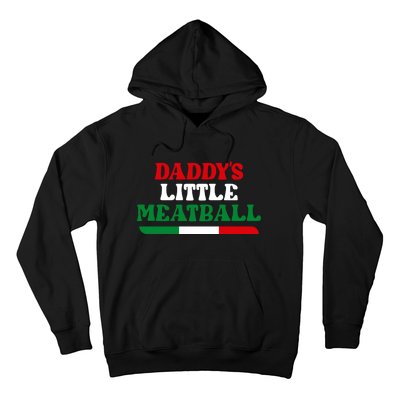 Daddys Little Meatball Daddy Joke Hoodie