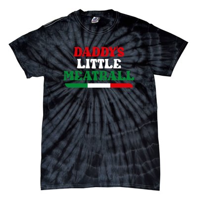 Daddys Little Meatball Daddy Joke Tie-Dye T-Shirt