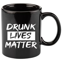 Drunk Lives Matter 11oz C Handle Ceramic Mug