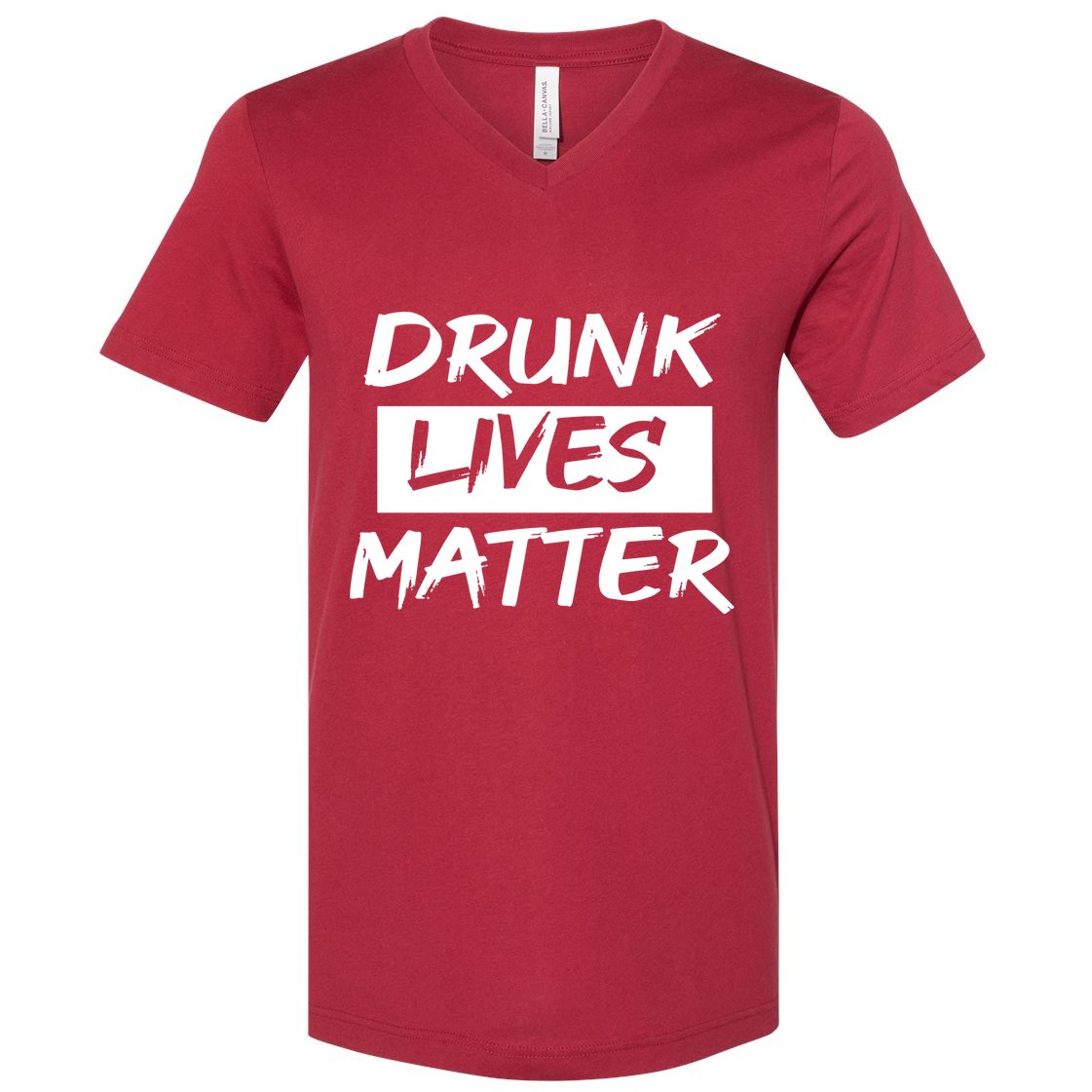 Drunk Lives Matter V-Neck T-Shirt