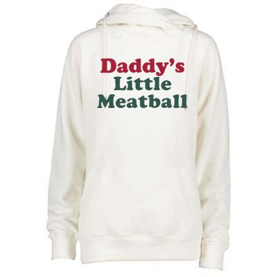 Daddy’s Little Meatball Womens Funnel Neck Pullover Hood