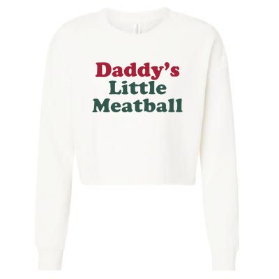 Daddy’s Little Meatball Cropped Pullover Crew