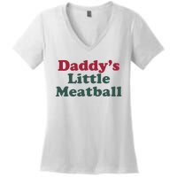 Daddy’s Little Meatball Women's V-Neck T-Shirt