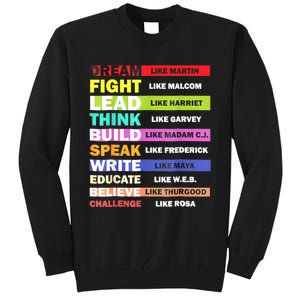 Dream Like Martin Leaders African Pride Black History Month Tall Sweatshirt