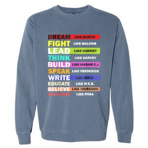 Dream Like Martin Leaders African Pride Black History Month Garment-Dyed Sweatshirt