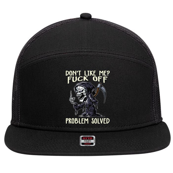 Don't Like Me Fuck Off Problem Solved Funny Grim Reaper 7 Panel Mesh Trucker Snapback Hat