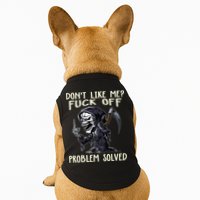 Don't Like Me Fuck Off Problem Solved Funny Grim Reaper Doggie Tank