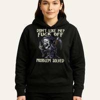 Don't Like Me Fuck Off Problem Solved Funny Grim Reaper Hoodie