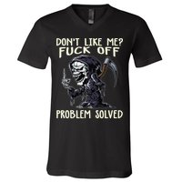 Don't Like Me Fuck Off Problem Solved Funny Grim Reaper V-Neck T-Shirt