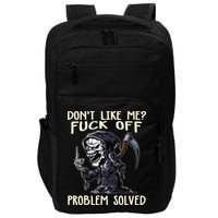Don't Like Me Fuck Off Problem Solved Funny Grim Reaper Impact Tech Backpack