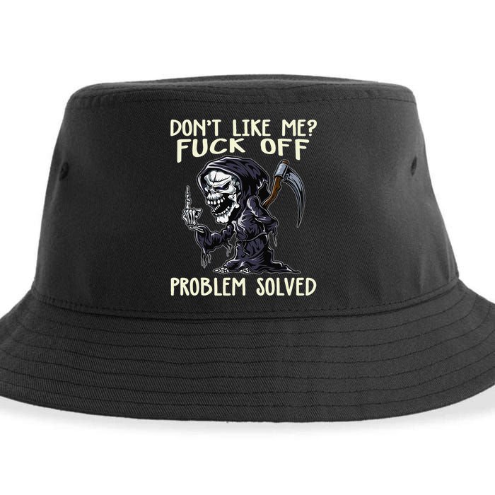 Don't Like Me Fuck Off Problem Solved Funny Grim Reaper Sustainable Bucket Hat