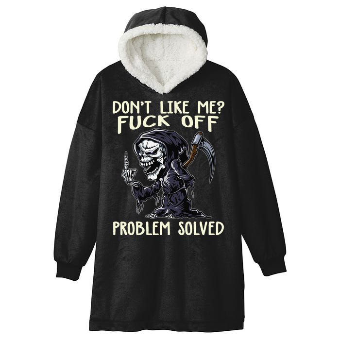 Don't Like Me Fuck Off Problem Solved Funny Grim Reaper Hooded Wearable Blanket