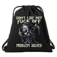 Don't Like Me Fuck Off Problem Solved Funny Grim Reaper Drawstring Bag