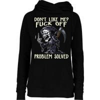 Don't Like Me Fuck Off Problem Solved Funny Grim Reaper Womens Funnel Neck Pullover Hood