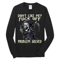 Don't Like Me Fuck Off Problem Solved Funny Grim Reaper Tall Long Sleeve T-Shirt