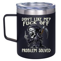 Don't Like Me Fuck Off Problem Solved Funny Grim Reaper 12oz Stainless Steel Coffee Mug