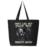 Don't Like Me Fuck Off Problem Solved Funny Grim Reaper 25L Jumbo Tote