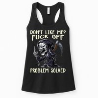 Don't Like Me Fuck Off Problem Solved Funny Grim Reaper Womens Tank Top
