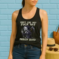 Don't Like Me Fuck Off Problem Solved Funny Grim Reaper Womens Tank Top