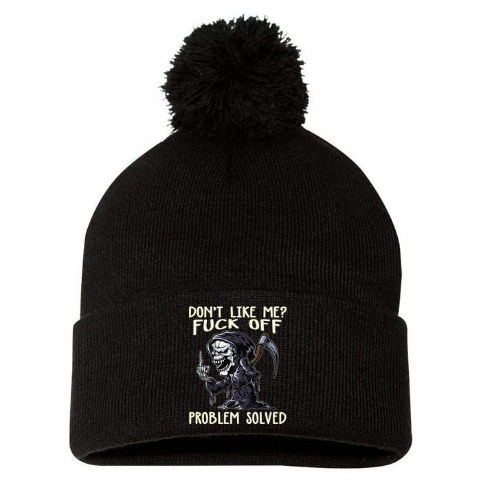 Don't Like Me Fuck Off Problem Solved Funny Grim Reaper Pom Pom 12in Knit Beanie