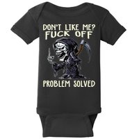 Don't Like Me Fuck Off Problem Solved Funny Grim Reaper Baby Bodysuit
