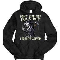 Don't Like Me Fuck Off Problem Solved Funny Grim Reaper Tie Dye Hoodie