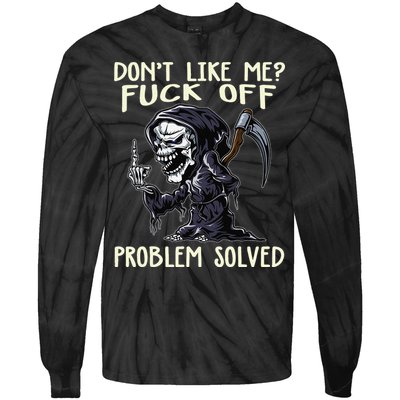 Don't Like Me Fuck Off Problem Solved Funny Grim Reaper Tie-Dye Long Sleeve Shirt