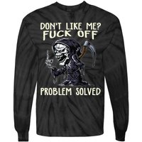 Don't Like Me Fuck Off Problem Solved Funny Grim Reaper Tie-Dye Long Sleeve Shirt