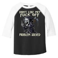 Don't Like Me Fuck Off Problem Solved Funny Grim Reaper Toddler Fine Jersey T-Shirt