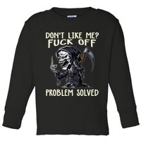 Don't Like Me Fuck Off Problem Solved Funny Grim Reaper Toddler Long Sleeve Shirt