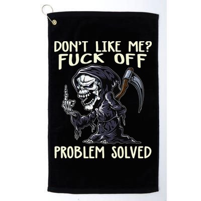 Don't Like Me Fuck Off Problem Solved Funny Grim Reaper Golf Towel