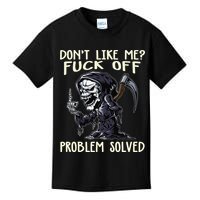 Don't Like Me Fuck Off Problem Solved Funny Grim Reaper Kids T-Shirt