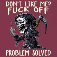 Don't Like Me Fuck Off Problem Solved Funny Grim Reaper 16oz Travel Tumbler