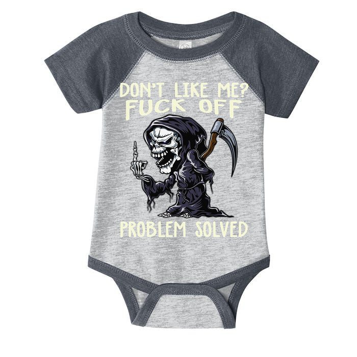 Don't Like Me Fuck Off Problem Solved Funny Grim Reaper Infant Baby Jersey Bodysuit
