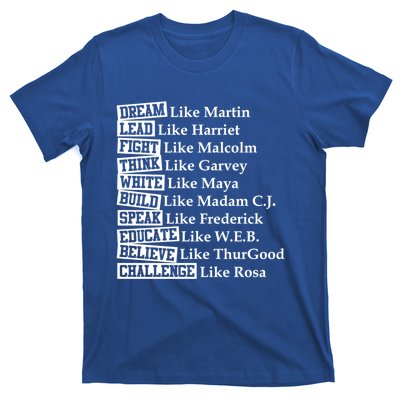 Dream Like Martin Lead Harriet Black History Month Gift T-Shirt