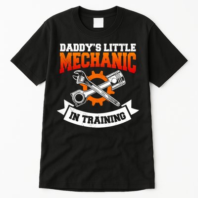 Daddy's Little Mechanic In Training Automotive Technician Cool Gift Tall T-Shirt